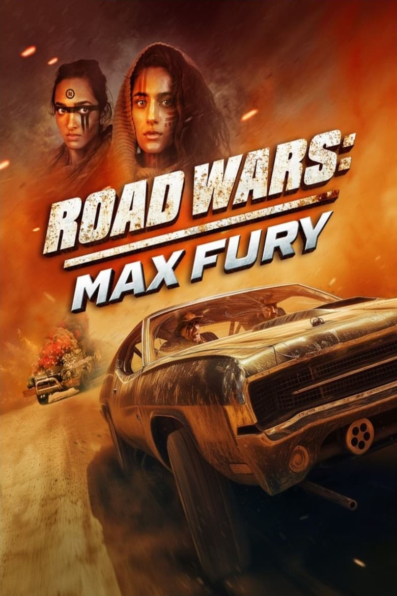 Road Wars: Max Fury English Sub Full Movie Free Watch