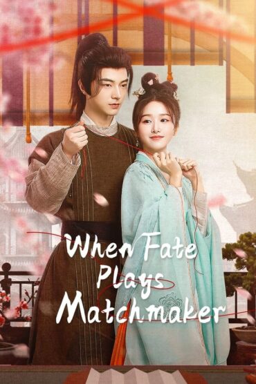 [EP 07]-When Fate Plays Matchmaker