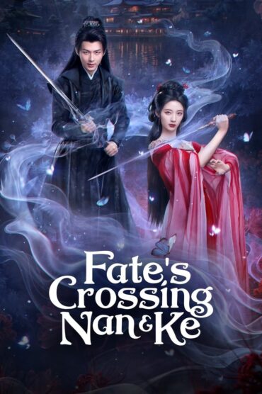 [EP 14]-Fate’s Crossing Nan & Ke