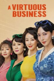 A Virtuous Business English Subtitle Full Movie Free Watch And Download Eng Sub