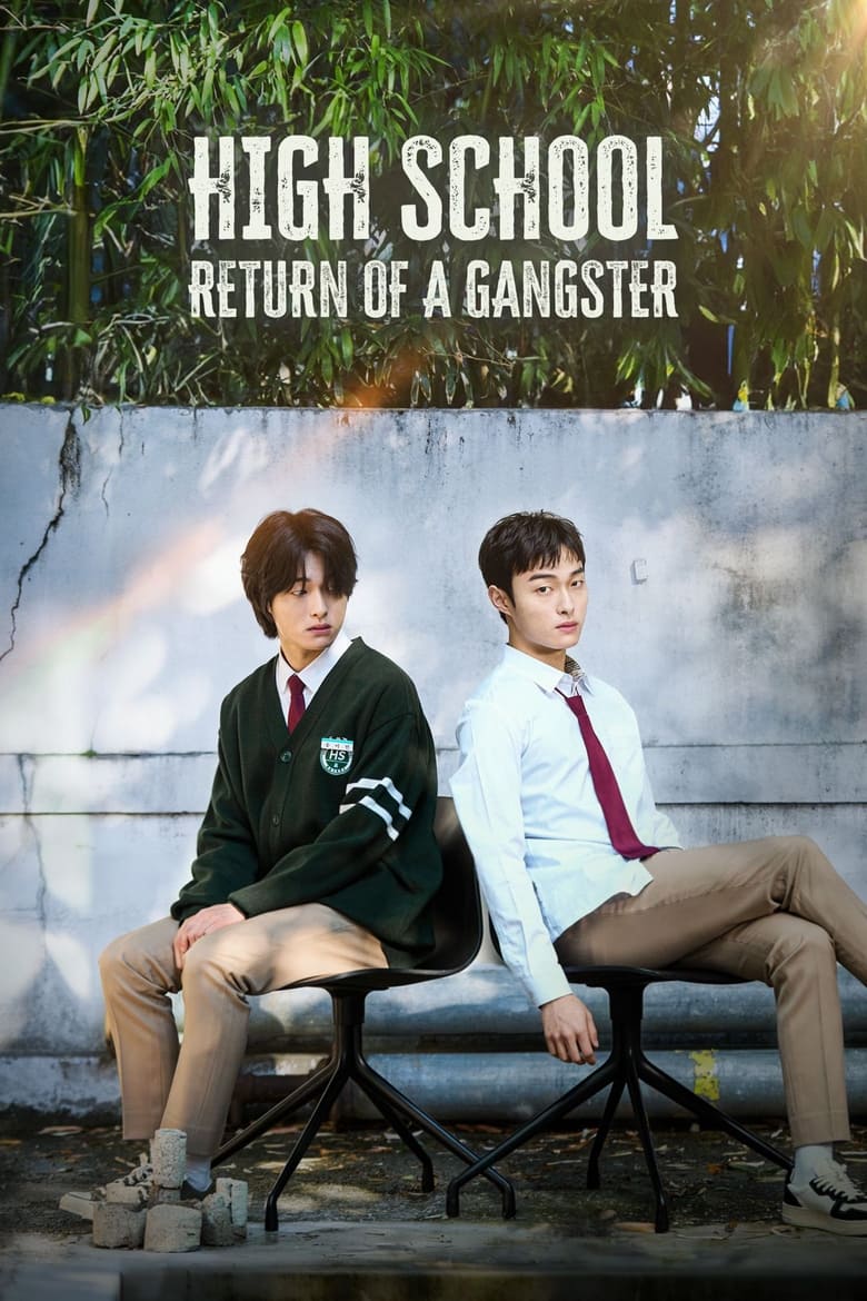 [08 END]-High School Return of a Gangster English Subtitle Full Movie Free Watch And Download Eng Sub