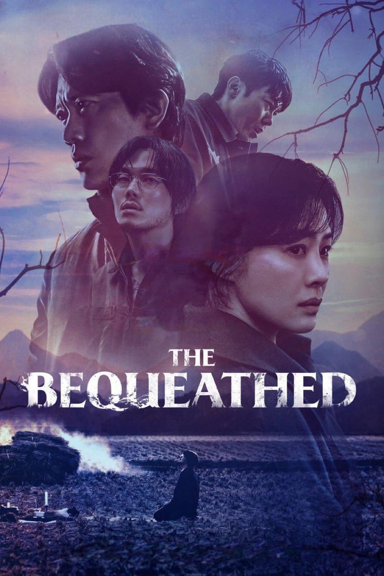 [06 END]-The Bequeathed English Subtitle Full Movie Free Watch And Download Eng Sub