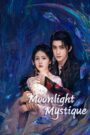 [40 END]-Moonlight Mystique Kisskh English Subtitle Full Movie Free Watch And Download Eng Sub