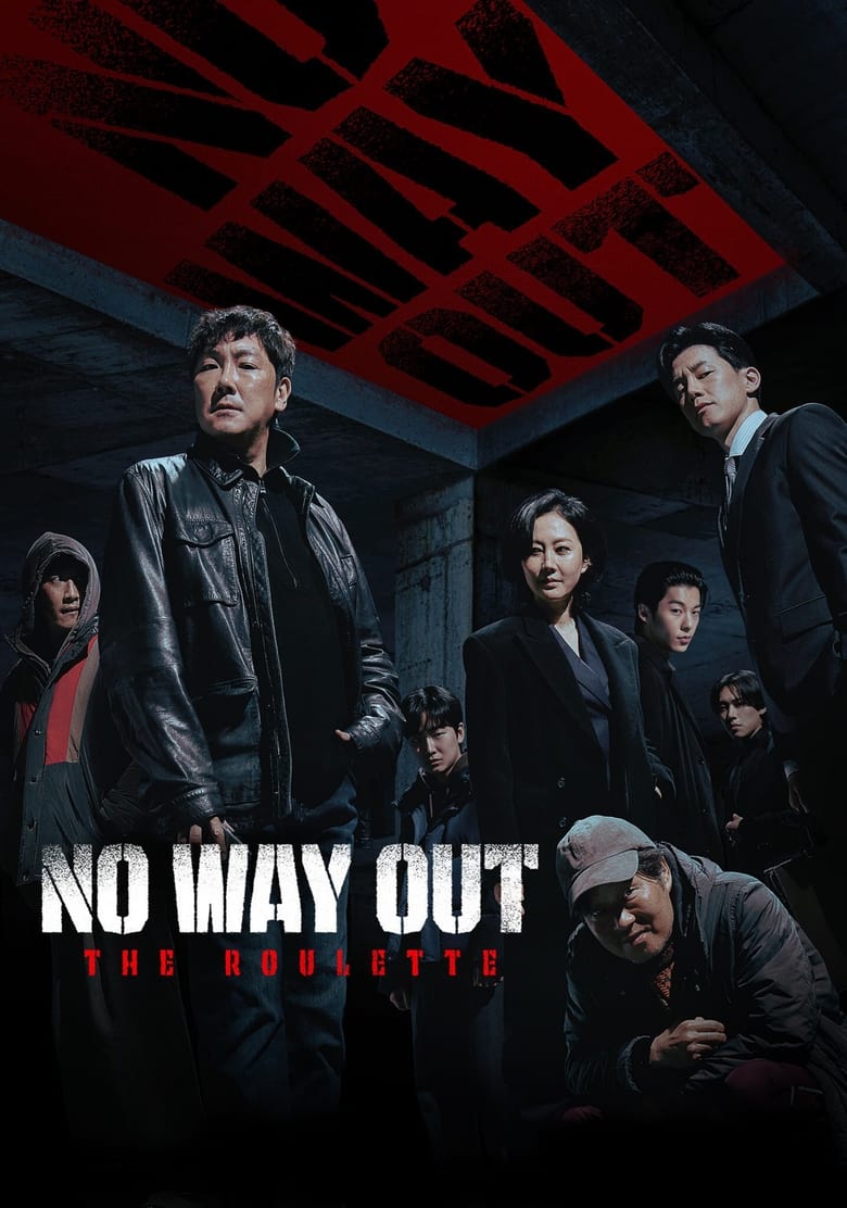 [08 END]-No Way Out: The Roulette Kisskh English Subtitle Full Movie Free Watch And Download Eng Sub