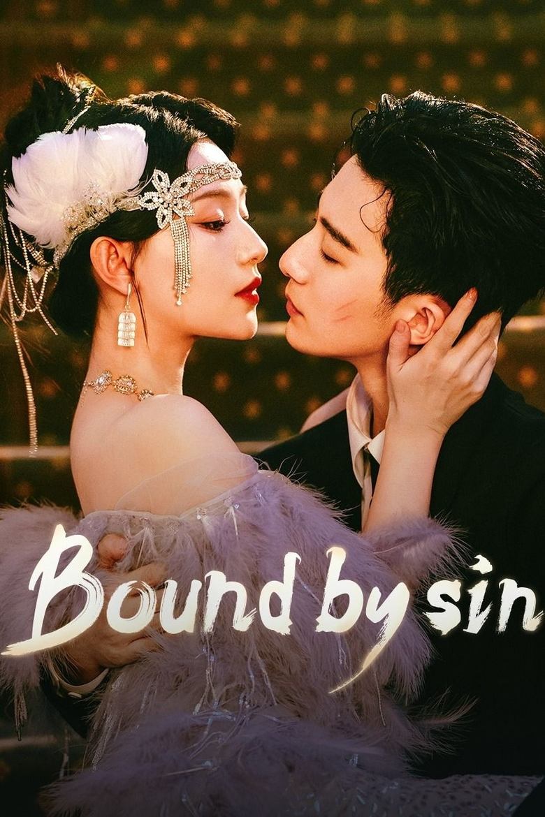 [EP 18] Bound by Sin (2025) English Subtitle Full Movie Free Watch And Download Eng Sub