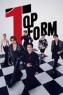 [EP 11] Top Form (2025) English Subtitle Full Movie Free Watch And Download Eng Sub