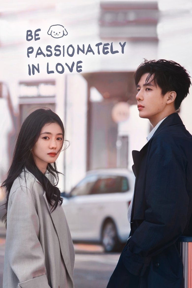 [EP 08] Be Passionately in Love (2025) English Subtitle Full Movie Free Watch And Download Eng Sub