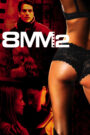 8MM 2 – Watch Erotic Adult Movies 18+ Online Free