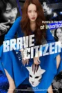 Brave Citizen (2023)