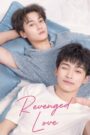 [EP 14] Revenged Love (2025) English Subtitle Full Movie Free Watch And Download Eng Sub
