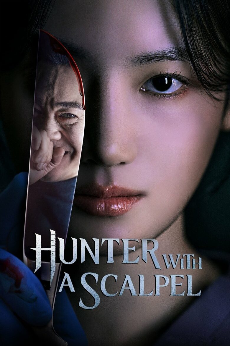 [EP 04] Hunter with a Scalpel (2025) English Subtitle Full Movie Free Watch And Download Eng Sub