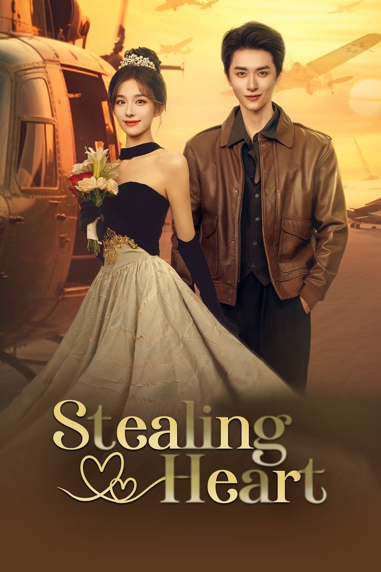 [EP 10] Stealing Heart (2025) English Subtitle Full Movie Free Watch And Download Eng Sub