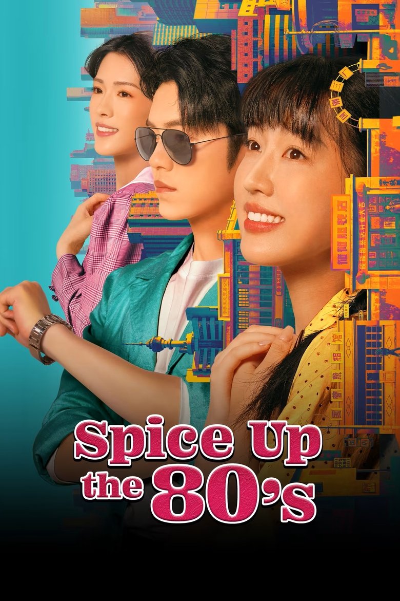 [EP 10] Spice Up the 80’s (2025) English Subtitle Full Movie Free Watch And Download Eng Sub