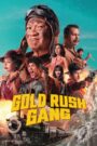 Gold Rush Gang (2025)