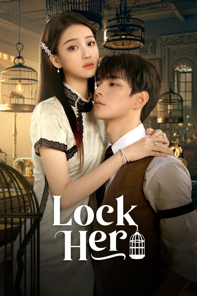 [EP 10] Lock Her (2025) English Subtitle Full Movie Free Watch And Download Eng Sub