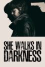 She Walks in Darkness (2025)