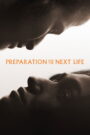 Preparation for the Next Life (2025)